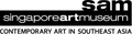 Singapore Art Museum Singapore Art Museum opened in 1996 as the first art museum in Singapore. Also known as SAM, we present contemporary art from a Southeast Asian perspective for artists, art lovers and the art curious in multiple venues across the island, including a new venue in the historic port area of Tanjong Pagar.